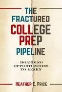 Image of fractured college prep pipeline hoarding opportunities to learn