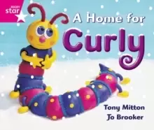 Image of Rigby Star Guided Reception: Pink Level: A Home for Curly Pupil Book (single)