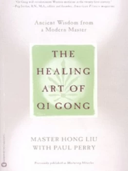 Image of The Healing Art of Qi Gong by Hong Liu Paperback