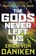 Image of gods never left us the long awaited sequel to the worldwide best seller cha