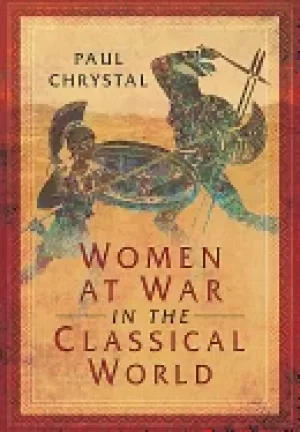 Image of women at war in the classical world