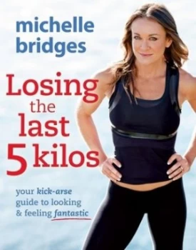 Image of Losing the Last 5 Kilos by Michelle Bridges Book
