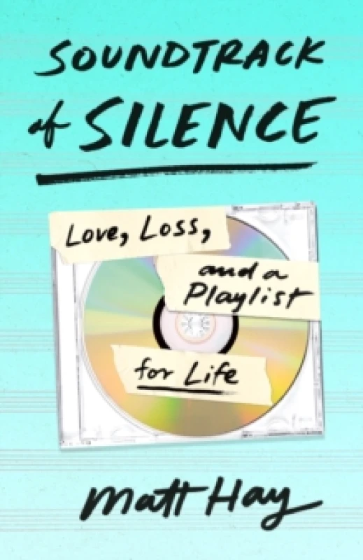 Image of Soundtrack of Silence. Hardback. By Matt Hay Books