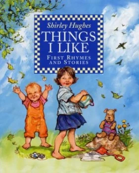 Image of Things I like by Shirley Hughes Hardback