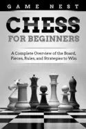 Image of chess for beginners a complete overview of the board pieces rules and strat