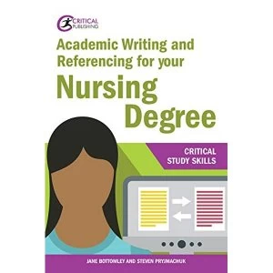 Image of Academic Writing and Referencing for your Nursing Degree by Jane Bottomley, Steven Pryjmachuk (Paperback, 2017)