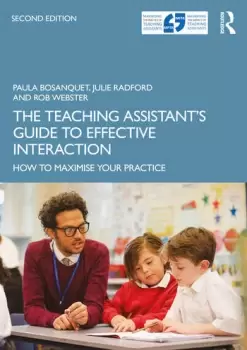 Image of The Teaching Assistant's Guide to Effective InteractionHow to Maximise Your Practice
