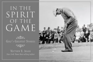 Image of In the Spirit of the Game by Matthew E Adams Hardback