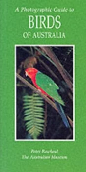 Image of A Photographic Guide to Birds of Australia by Peter Rowland Book