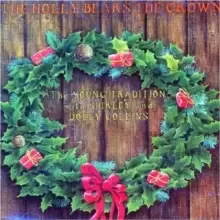 Image of The Holly Bears the Crown