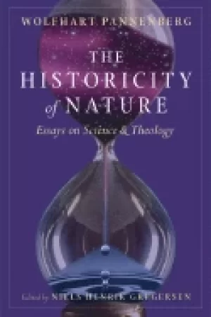 Image of historicity of nature essays on science and theology
