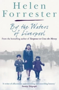 Image of By the Waters of Liverpool Lime Street at Two by Helen Forrester Paperback