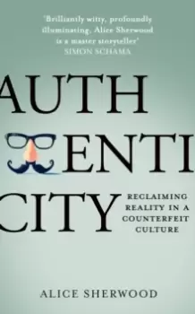 Image of Authenticity : Reclaiming Reality in a Counterfeit Culture