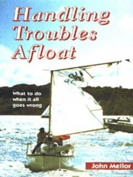 Image of Handling Troubles Afloat by John Mellor Paperback
