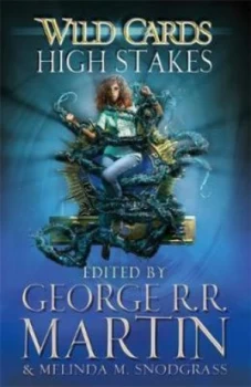 Image of Wild Cards. High Stakes by George R.R. Martin Book