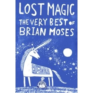 Image of Lost Magic: The Very Best of Brian Moses