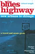 Image of blues highway new orleans to chicago 2nd a travel and music guide