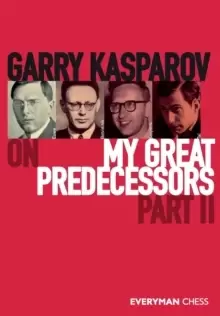 Image of Garry Kasparov on My Great Predecessors, Part Two
