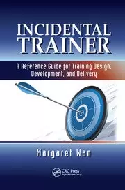 Image of Incidental Trainer A Reference Guide for Training Design Development and Delivery