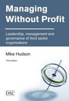 Image of Managing Without Profit by Mike Hudson and Directory of Social Change Paperback