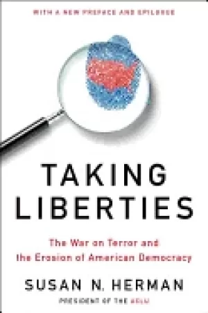 Image of taking liberties the war on terror and the erosion of american democracy