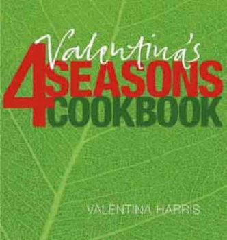 Image of Valentinas 4 Seasons Cookbook by Valentina Harris and Jean Cazals Hardback