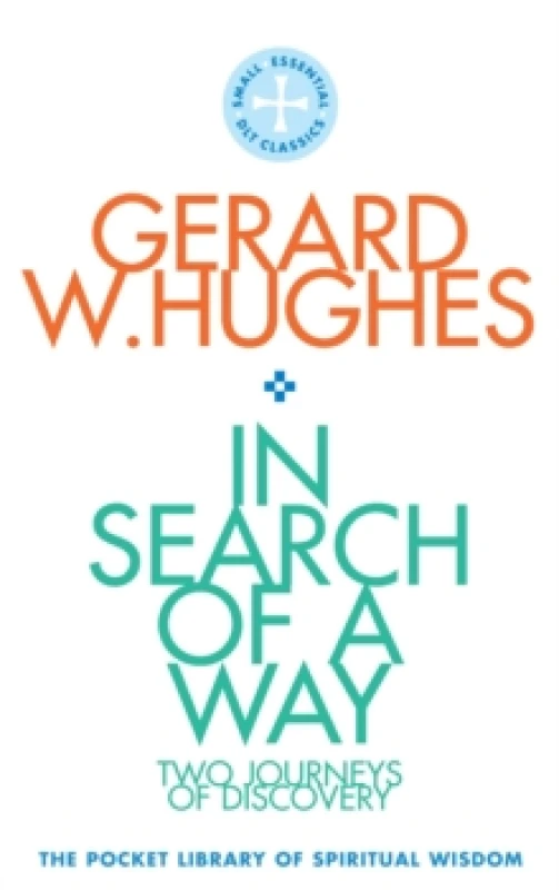 Image of In Search of a Way. Paperback. By Gerard W Hughes Books