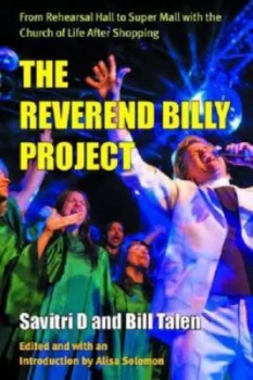 Image of On the Road with Reverend Billy Savitri D. and the Life After Shopping Gospel Choir by Savitri D. and William Talen and Alisa Solomon Paperback