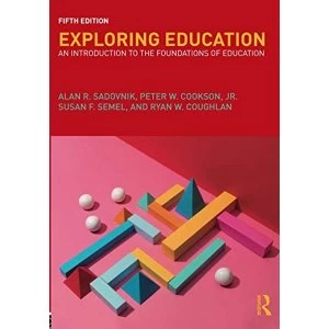 Image of Exploring Education: An Introduction to the Foundations of Education by Susan F. Semel, Peter W. Cookson, Jr., Alan R....