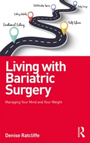 Image of Living with Bariatric SurgeryManaging your mind and your weight