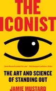 Image of iconist the art and science of standing out