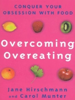 Image of Overcoming Overeating by Jane R Hirschmann and Carol H Munter Paperback