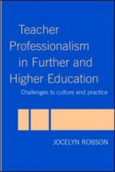 Image of Teacher professionalism in further and higher education by Jocelyn Robson