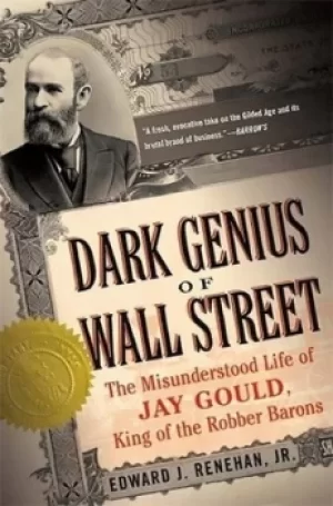 Image of Dark genius of Wall Street by Edward Renehan