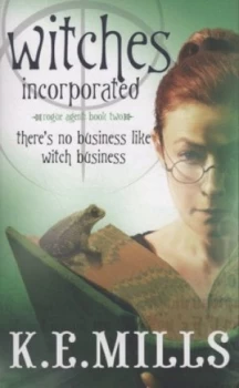 Image of Witches Incorporated by K. E. Mills Paperback