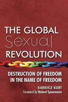 Image of The Global Sexual Revolution by Gabriele Kuby