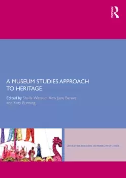 Image of A Museum Studies Approach to Heritage