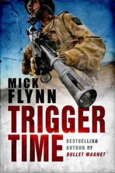 Image of Trigger Time by Mick Flynn Paperback