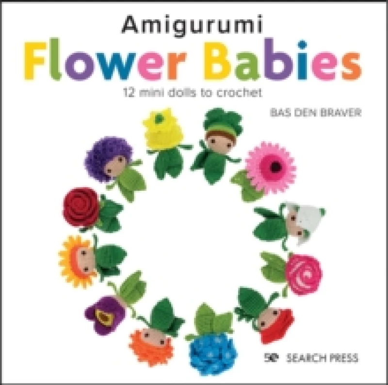 Image of Amigurumi Flower Babies : 12 Mini Dolls to Crochet Hardback