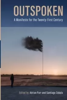 Image of Outspoken : A Manifesto for the Twenty-First Century