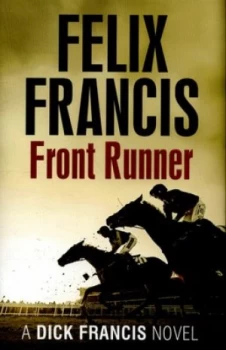 Image of Front Runner by Felix Francis Hardback