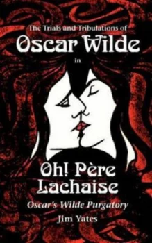 Image of Oh Pere Lachaise by Jim Yates Paperback