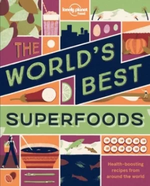 Image of The worlds best superfoods by