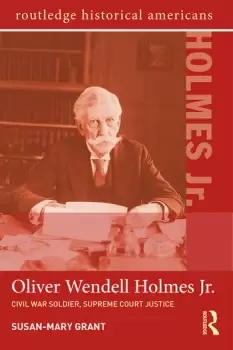 Image of Oliver Wendell Holmes Jr.Civil War Soldier Supreme Court Justice