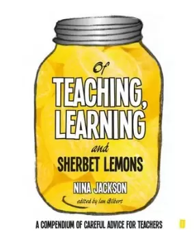 Image of Of teaching learning and sherbet lemons by Nina Jackson
