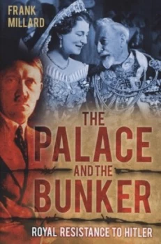 Image of The Palace and the Bunker by Frank Millard Hardback