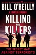 Image of killing the killers the secret war against terrorists