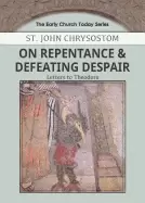 Image of on repentance and defeating despair letters to theodore