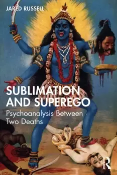 Image of Sublimation and SuperegoPsychoanalysis Between Two Deaths