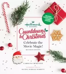Image of Hallmark Channel Countdown to Christmas : Celebrate the Movie Magic (REVISED EDITION)